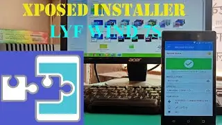 How to Install Xposed Installer in LYF WIND 7/7s| Step by Step| LS-5016| Mohammad Zeeshan