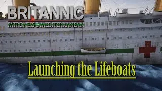Launching the Lifeboats! - Britannic: Patroness of the Mediterranean