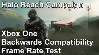 Halo Reach Xbox One Backwards Compatibility Frame Rate Test (Old)