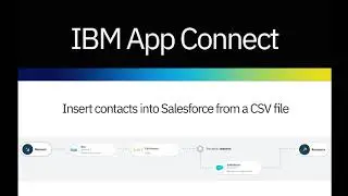 Insert contacts into Salesforce using the CSV Parser node with IBM App Connect