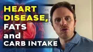 Heart Disease, Fats and Carb Intake | Heart Disease Symptoms