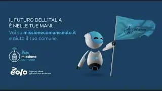 EOLO Missione Comune: il futuro dell'Italia &egrave; nelle tue mani