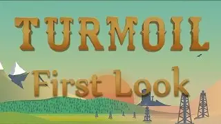 Turmoil First Look / Let's Play - Gameplay