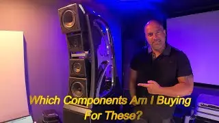 What Components Am I Considering For The Wilson Audio Chronosonic XVX?  Find Out!