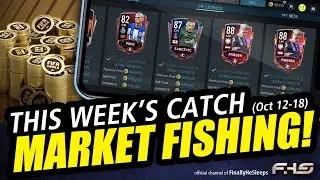 FC Mobile (FIFA) - MARKET TRICKS!  Claiming Fishing Sales 10/12 - 10/18