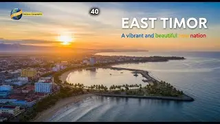 East Timor &ndash; The Rising Sun of Southeast Asia