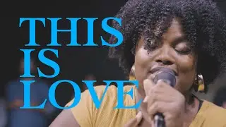 This Is Love - Vineyard Northwest Worship