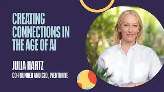 Creating Connections in the Age of AI with Julia Hartz | RECONVENE 2023