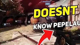 Daily Destiny 2 Moments: HE DOESNT KNOW PEPELAUGH