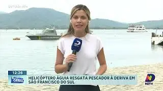 Helicóptero Águia resgata pescador à deriva em São Francisco do Sul