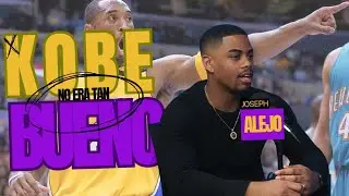 KOBE BRYANT NO ERA TAN BUENO | JOSEPH ALEJO JUNTO A ARIEL SANTANA EN 