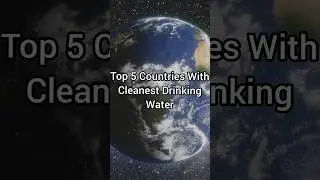 Top 5 countries with cleanest drinking water #shorts #ytshorts #top5 #countries