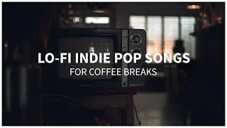 Lo-fi indie pop songs for coffee breaks #2 ☕ | by Frequenzy