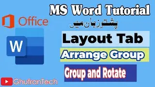 MS Word Layout Arrange Group & Rotate Tools Explained in Pashto