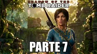 Shadow of the Tomb Raider -  Parte: 7 [ Playthrough PTBR  ] 1080p