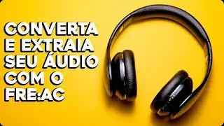 COMO CONVERTER &Aacute;UDIO COM O FRE:AC