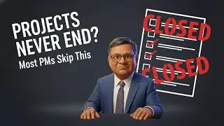 Why Your Projects Never End (And the 7-Step Closure Process)