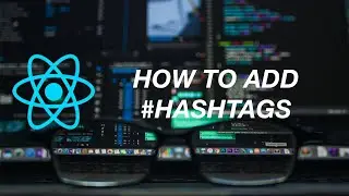 HOW TO ADD HASHTAGS IN REACT (DRAFT.JS PLUGINS)
