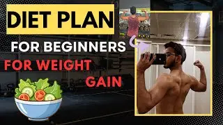 DIET PLAN FOR WEIGHT GAIN #dietplan #forbeginners #weightgain #fitness  #vegetarian #subs