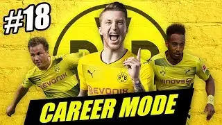 FIFA 18 DORTMUND CAREER MODE #18 | BEST COMEBACK EVER!!!