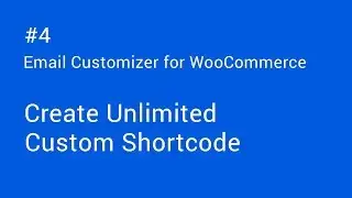 Customize Emails in WooCommerce with Custom Shortcode