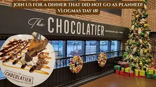 The Chocolatier at Hersheypark - Things did NOT go as planned! Vlogmas Day 18