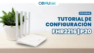 Tutorial de Configuraci&oacute;n ONU P20 de Phyhome | En espa&ntilde;ol