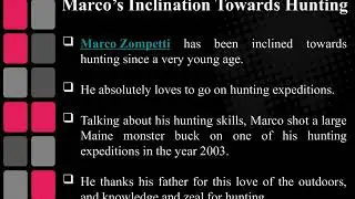 Marco Zompetti Is a Well-Educated Individual Who Loves To Go On Hunting Expeditions
