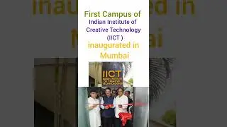 First campus of IICT inaugurated in Mumbai #mumbai #iict #shortsfeed #viralshort
