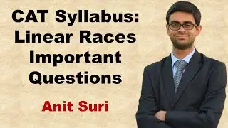 CAT Syllabus: Linear Races | Important Questions | CAT Prep For Beginner | Best CAT Preparation