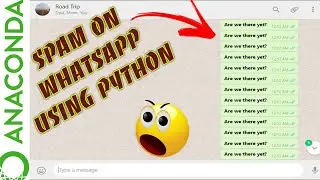 How to Spam on Whatsapp using Python in Hindi | Prank your friends | 