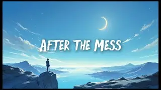 After the Mess &mdash; Emotional Chill &times; Cinematic Future Bass &times; Dreamy Ambient | VUNARE MUSIC