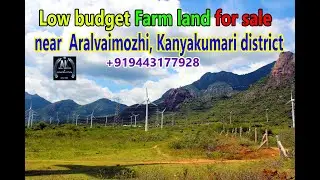 Low budget farm land for sale near Aralvaimozhi, Kanyakumari district. Contact: +919443177928