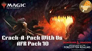 Crack-A-Pack | MTG Adventures in the Forgotten Realms | Pack 10