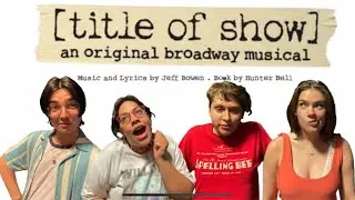 Title of Show Part 2 | Directed by Rachel Luchsinger at SPCPA