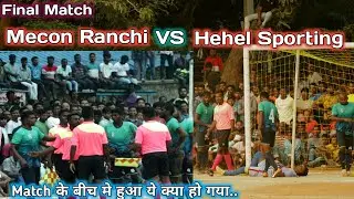 Final Match | Mecon Ranchi Vs Hehel Sporting | OTC Ground Football Match | Ranchi Football Match