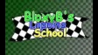 BloxyB's Lapping School