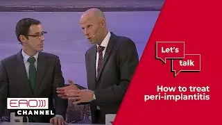How to treat peri-implantitis w/ Ignacio Sanz Sanchez & Jan Derks |Let’s talk