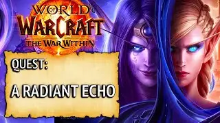 WoW Quest - A Radiant Echo