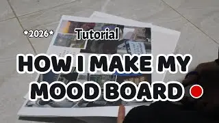 How I Create My mood Board + Why you should too | glow up in 2026