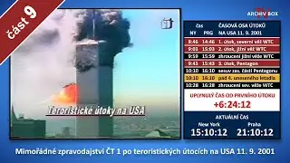 &Uacute;toky 11. z&aacute;ř&iacute; 2001 -  Mimoř&aacute;dn&eacute; zpravodajstv&iacute; ČT, kompletn&iacute;, nekr&aacute;cen&eacute; (č&aacute;st 9/14)