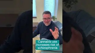 Cannabis use increases risk of schizophrenia