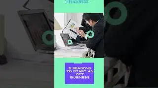 5 Reasons to Start an OTT Business | OTT Channel | Subscription Service | Flicknexs