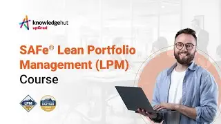 SAFe&reg; Lean Portfolio Management (LPM) Course | KnowledgeHut upGrad | Scaled Agile Gold SPCT Partner
