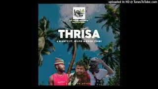 Thrisha_6 Bluntz Ft Wilfie X Bwoii Johbii_Lil Tavur Records_Prod by Jay Sammy (2026)