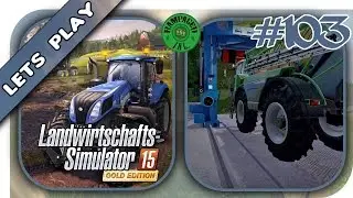 LS15 Gold Edition Sosnovka #103 Aufr&auml;umen Putzen S&auml;en [ Gameplay | LP | HD | deutsch ]