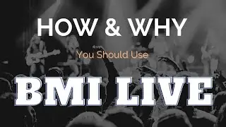 How and Why You Should Use BMI Live