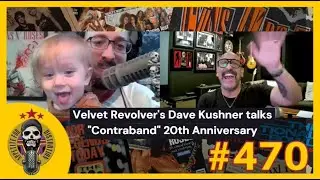 Velvet Revolver's Dave Kushner talks Contraband's 20th Anniversary | Ep. 470