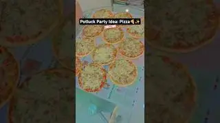 Potluck Party Idea:- Pizza!🍕✨|| #shorts #pizza #potluck #potluckparty #subscribe #potluckideas #like