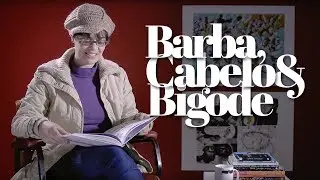 Barba, Cabelo e Bigode - Bianca Pinheiro